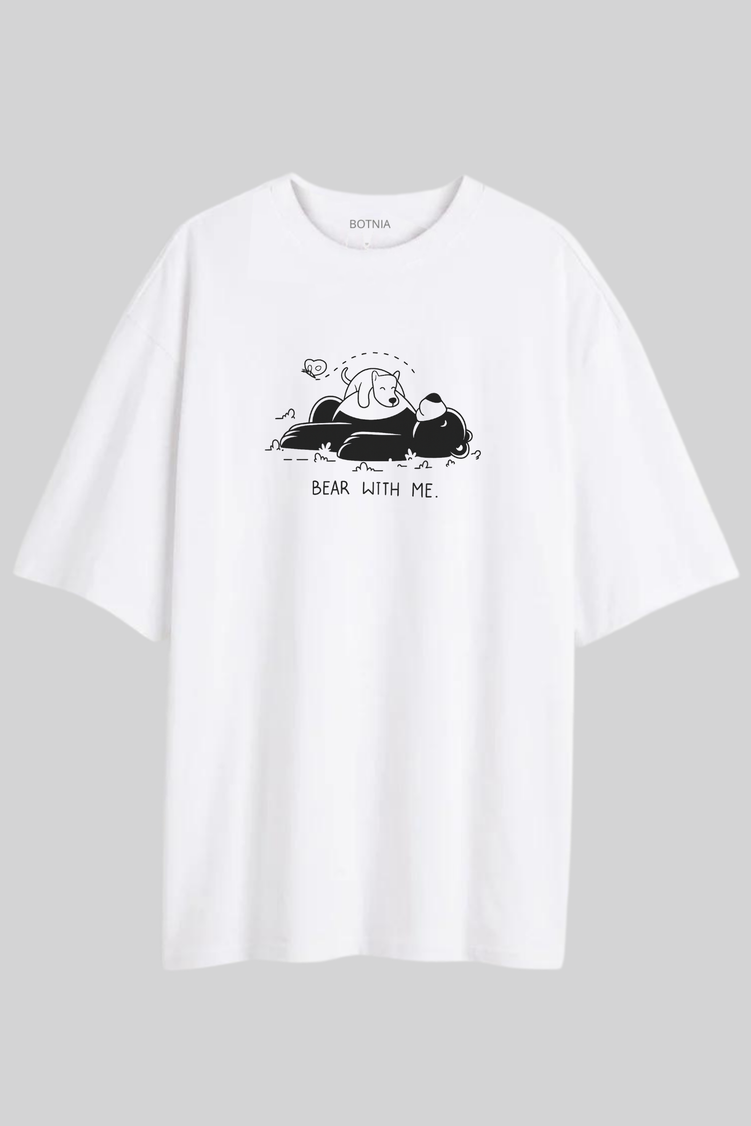 BEAR WITH ME. - Oversized T-Shirt